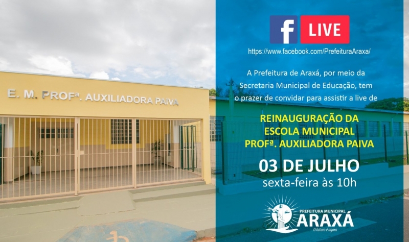 02.07.2020 • LIVE reinauguração da Escola Municipal Professora Auxiliadora Paiva